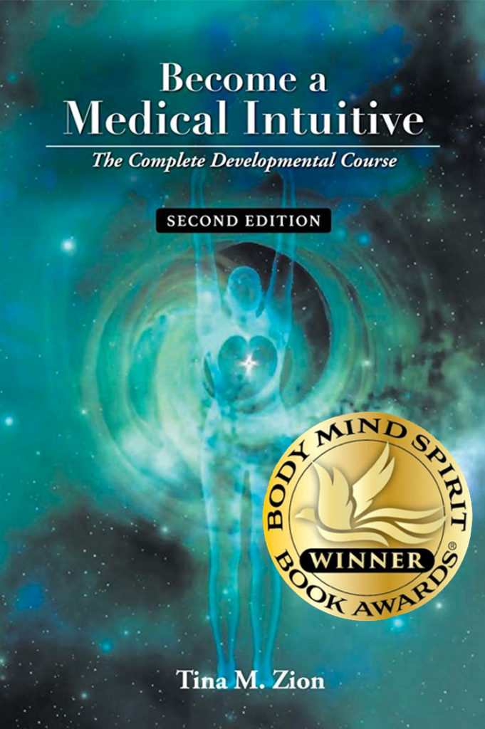 book cover Become a Medical Intuitive The Complete Developmental Course Second Edition Tina M. Zion Body Mind Spirit gold medal